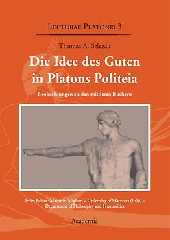 Die Idee des Guten in Platons Politeia