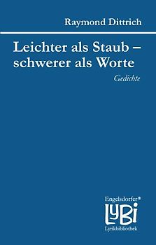 Leichter als Staub – schwerer als Worte