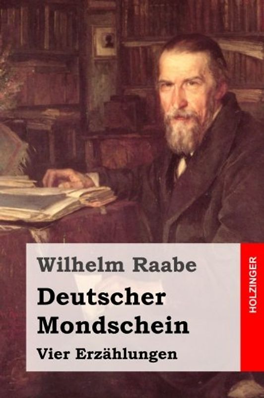 Deutscher Mondschein: Vier Erzählungen