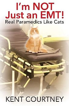 I'm NOT Just an EMT! Real Paramedics Like Cats