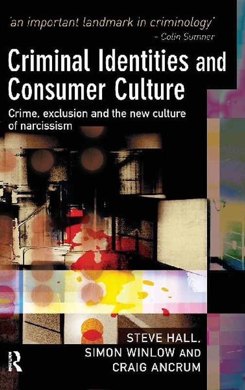 Criminal Identities and Consumer Culture