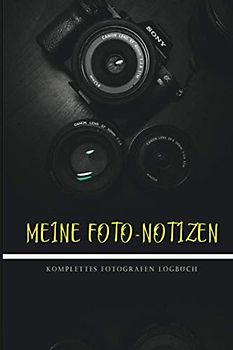 Meine Foto-Notizen: Fotonotiz, um großartige Fotos zu machen und Ihre Fähigkeiten zu verbessern