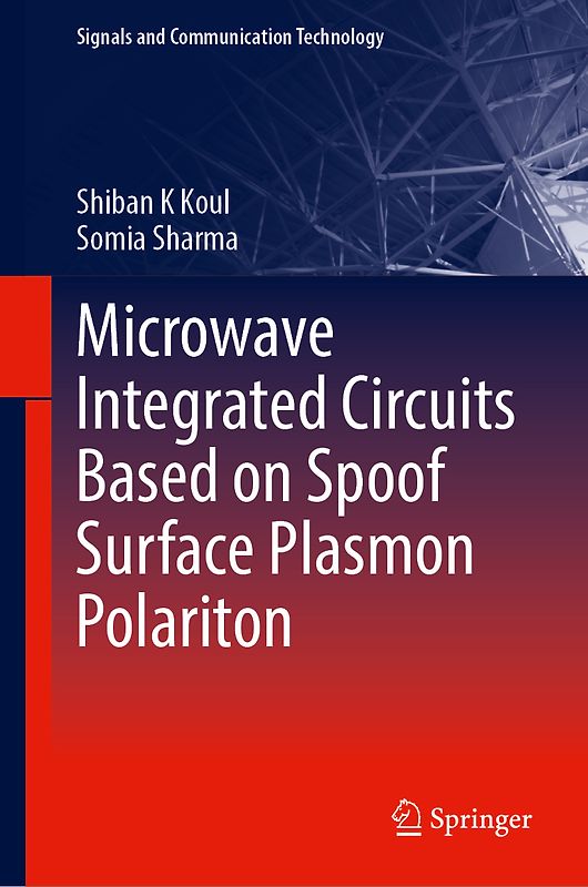 Microwave Integrated Circuits Based on Spoof Surface Plasmon Polariton