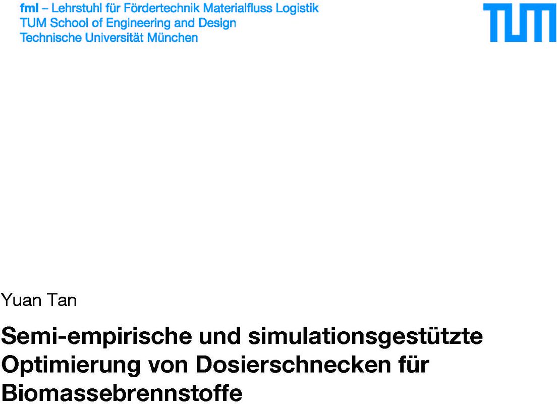 Semi-empirische und simulationsgestützte Optimierung von Dosierschnecken für Biomassebrennstoffe