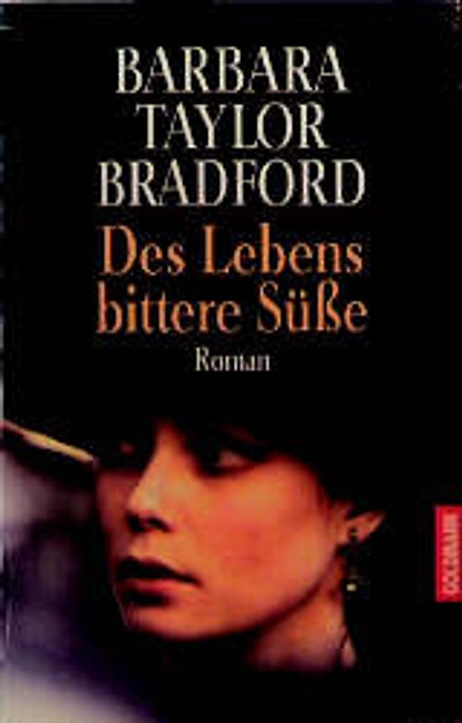 Des Lebens bittere Süsse