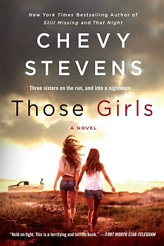 Those Girls - Chevy Stevens [Paperback]