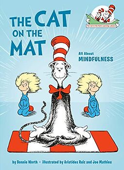 The Cat on the Mat: All About Mindfulness (Cat in the Hat's Learning Library)