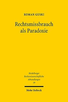 Rechtsmissbrauch als Paradoxie