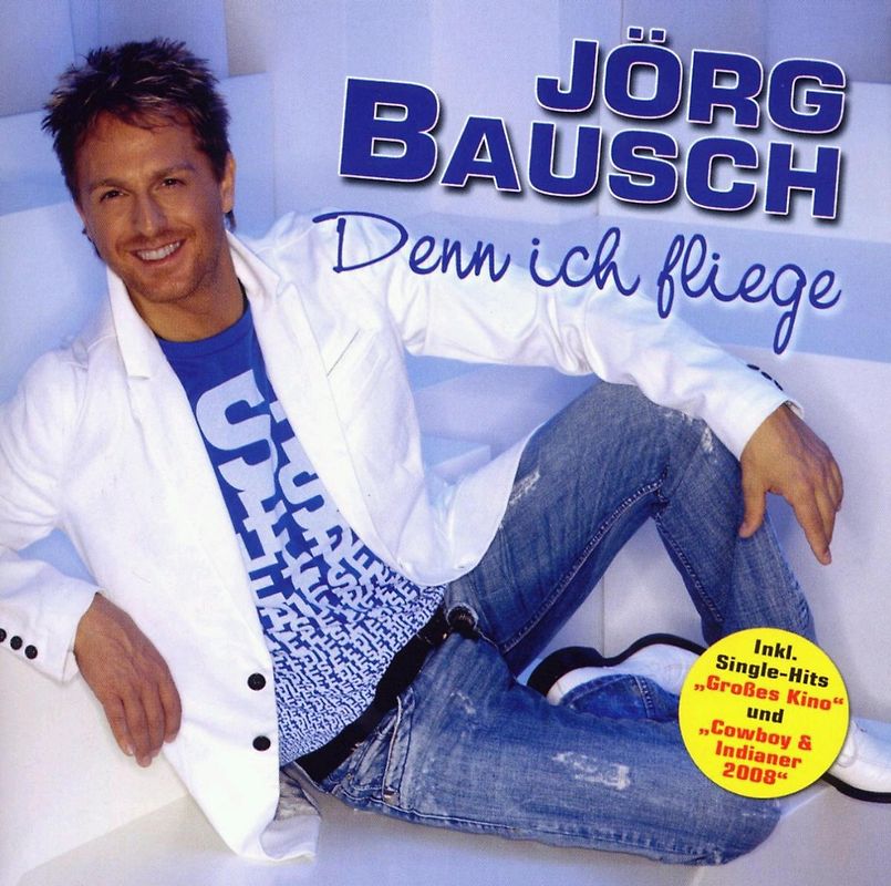 Jörg Bausch - Denn Ich Fliege