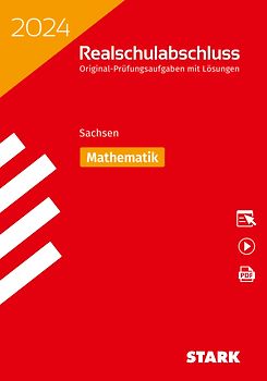 STARK Original-Prüfungen Realschulabschluss 2024 - Mathematik - Sachsen