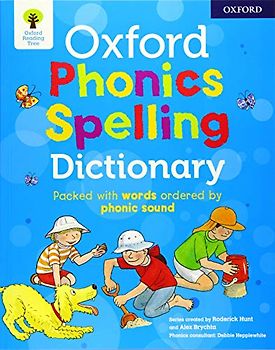Oxford Phonics Spelling Dictionary (Oxford Phonics Dictionary)