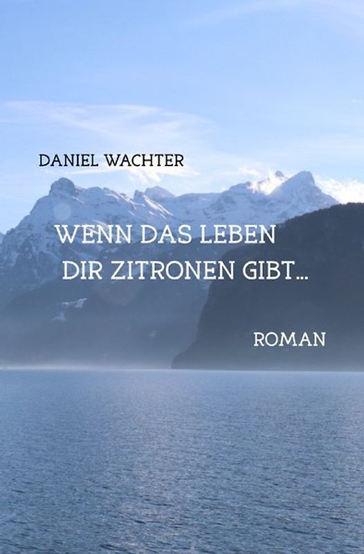 Wenn das Leben dir Zitronen gibt...