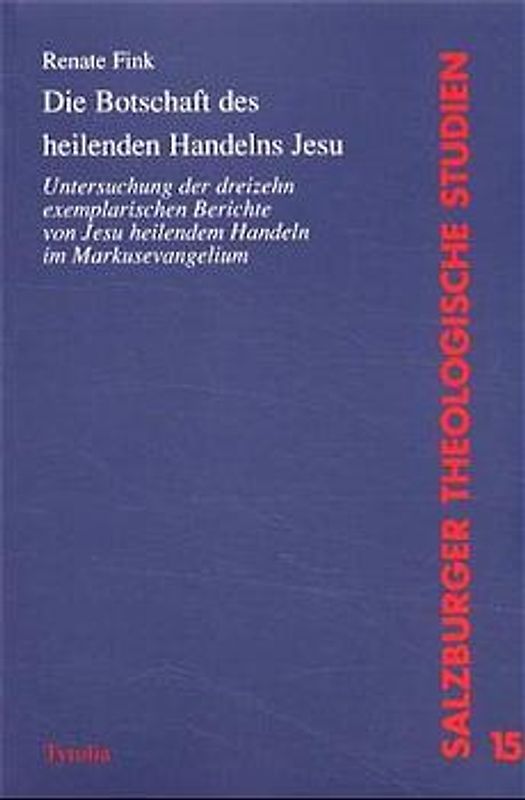 Die Botschaft des heilenden Handelns Jesu