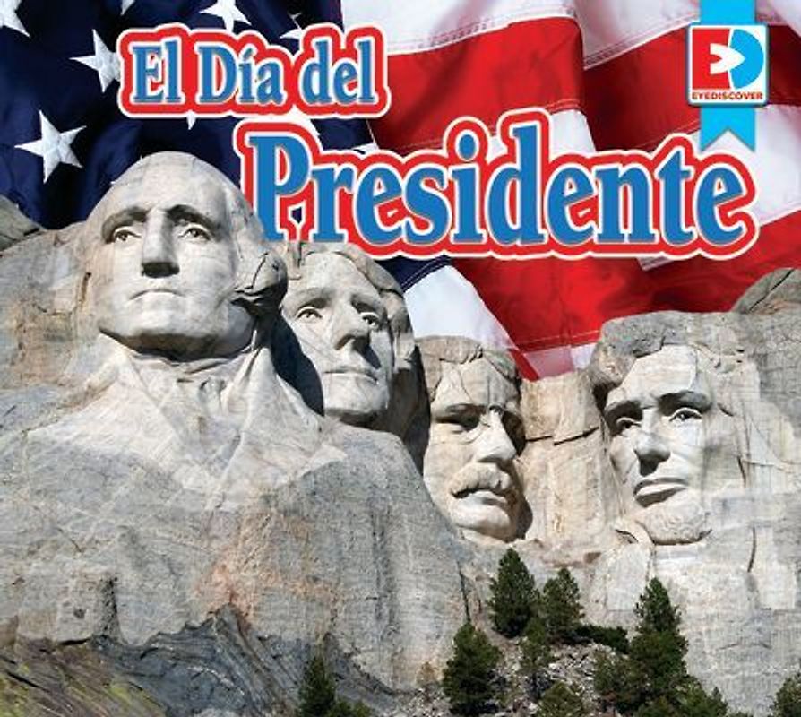 El Día del Presidente (Presidents' Day)