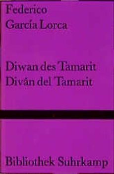 Diwan des Tamarit. Diván del Tamarit. Sonette der dunklen Liebe. Sonetos del amor oscuro