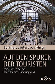Grenzenlos?. Blicke auf den modernen Tourismus und die Tourismusforschung