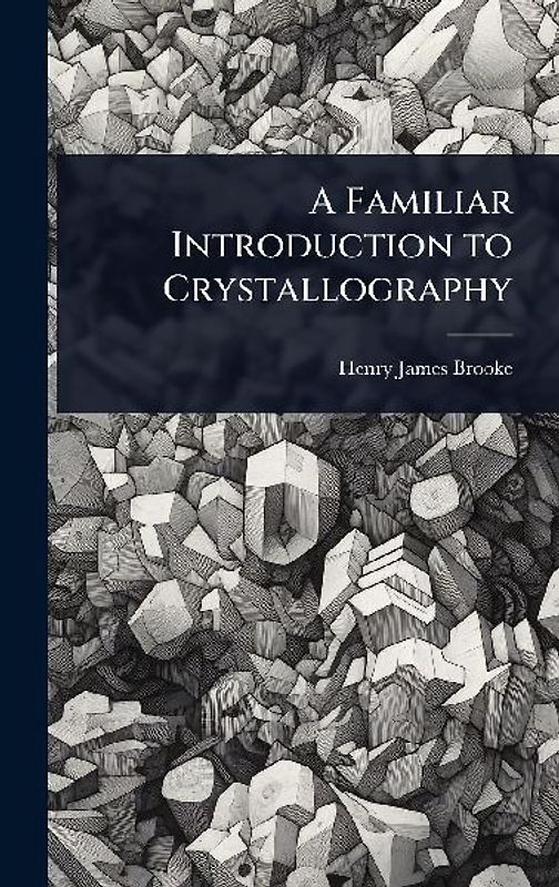A Familiar Introduction to Crystallography