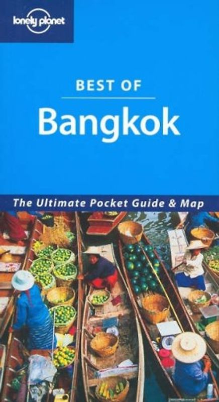 Best of Bangkok (Lonely Planet Bangkok Encounter)