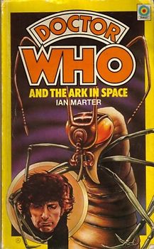 Doctor Who and the Ark in Space - Ian Marter [Paperback]