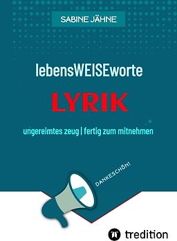 lebensWEISEworte