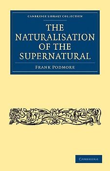 The Naturalisation of the Supernatural