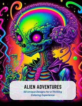 Alien Adventures: 50 Unique Designs for a Thrilling Coloring Experience