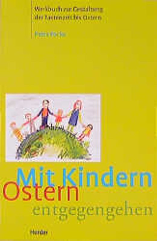 Mit Kindern Ostern entgegengehen