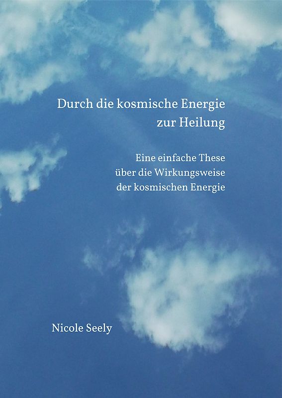 Durch die kosmische Energie zur Heilung