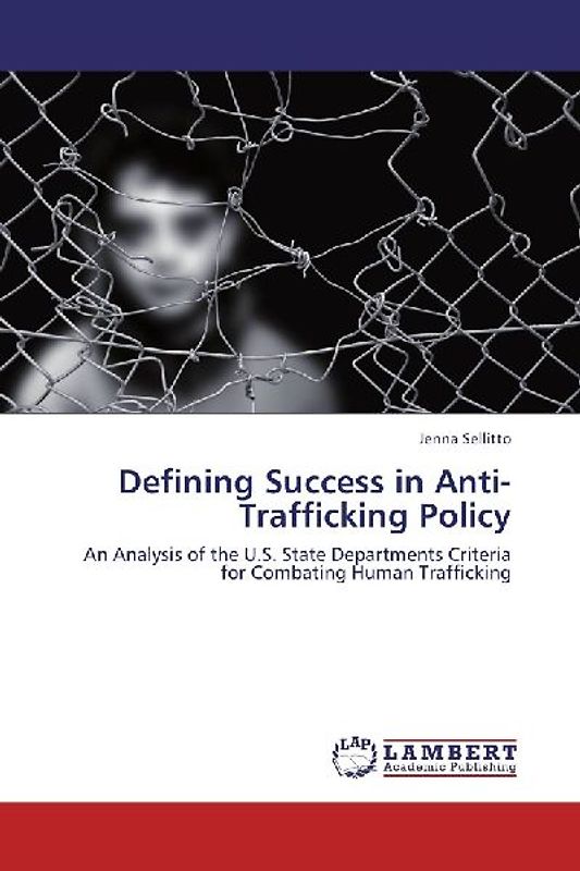 Defining Success in Anti-Trafficking Policy