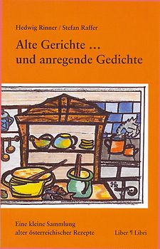 Alte Gerichte... und anregende Gedichte