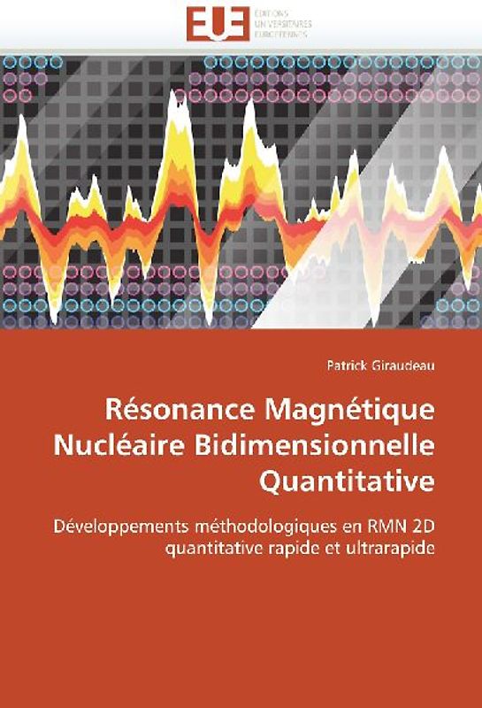 Résonance Magnétique Nucléaire Bidimensionnelle Quantitative