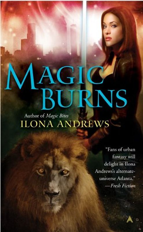 Magic Burns (Kate Daniels) - Ilona Andrews