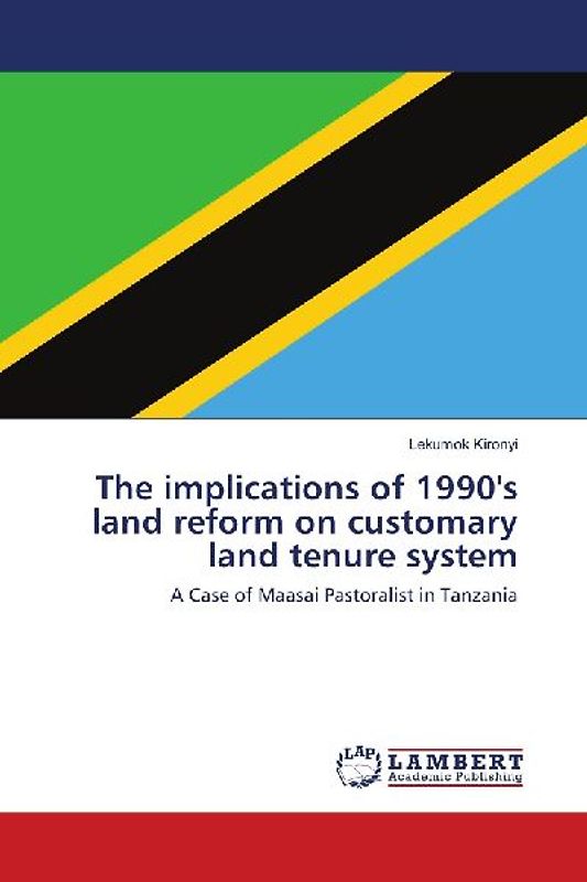 The implications of 1990's land reform on customary land tenure system