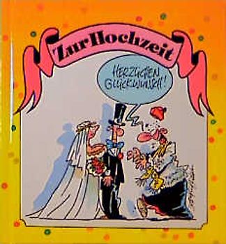 Zur Hochzeit. Herzlichen Glückwunsch!