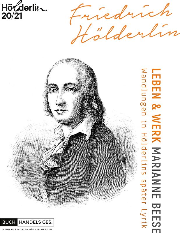 Friedrich Hölderlin - Leben & Werk