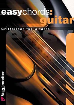 Easy Chords Guitar. Griffbilder für Gitarre