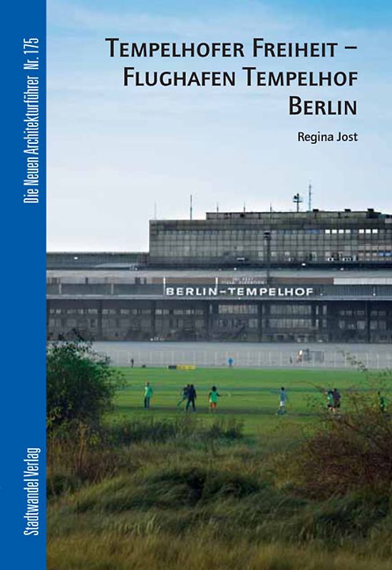 Tempelhofer Freiheit - Flughafen Tempelhof Berlin
