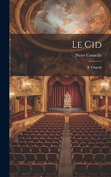 Le Cid: A Tragedy