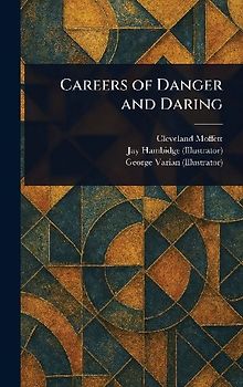 Careers of Danger and Daring