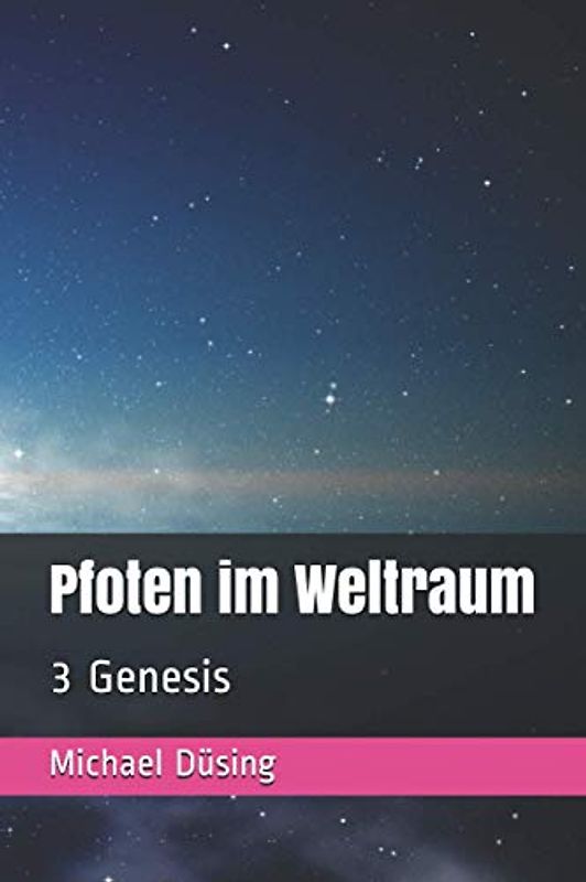 Pfoten im Weltraum: 3 Genesis