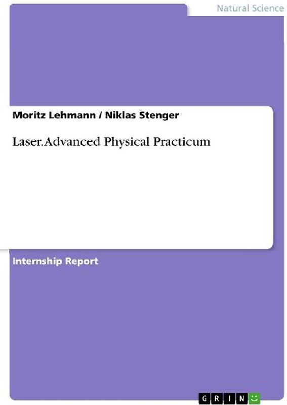 Laser. Advanced Physical Practicum