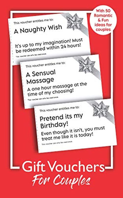 Gift Vouchers For Couples: A Coupon Book Full Of Romantic & Fun Ideas For Couples