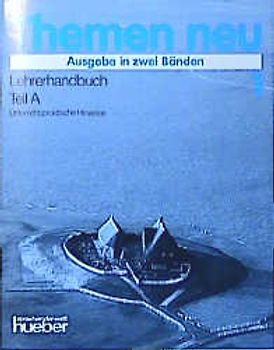 Themen neu - Ausgabe in zwei Bänden. Lehrwerk für Deutsch als Fremdsprache