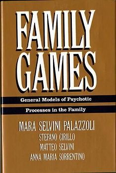 Family Games: General Models of Psychotic Processes in the Family