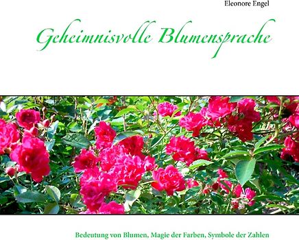 Geheimnisvolle Blumensprache
