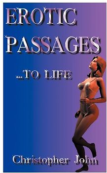 Erotic Passages...to Life