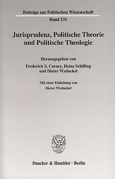 Jurisprudenz, Politische Theorie und Politische Theologie.