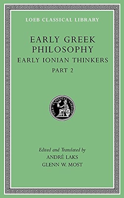 Early Greek Philosophy, Volume III