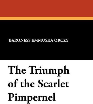 The Triumph of the Scarlet Pimpernel