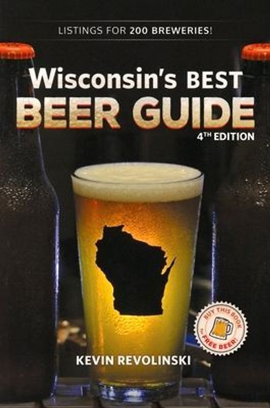 Wisconsin's Best Beer Guide, 4th Edition